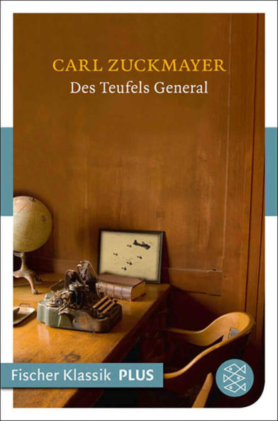 Des Teufels General: Drama in drei Akten