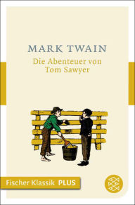 Title: Die Abenteuer von Tom Sawyer: Roman, Author: Mark Twain