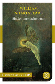 Title: Ein Sommernachtstraum: Komödie, Author: William Shakespeare