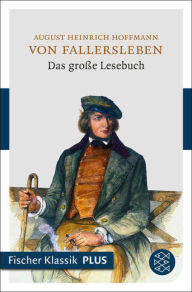 Title: Das große Lesebuch, Author: August Heinrich Hoffmann von Fallersleben