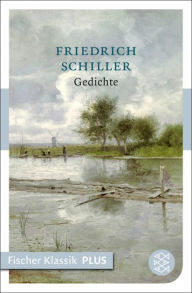 Title: Gedichte, Author: Friedrich Schiller