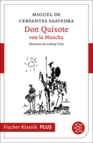 Title: Don Quixote von la Mancha: Roman, Author: Miguel de Cervantes Saavedra