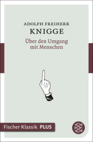 Title: Über den Umgang mit Menschen, Author: Adolph Freiherr von Knigge