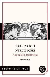 Title: Also sprach Zarathustra: Ein Buch für Alle und Keinen, Author: Friedrich Nietzsche