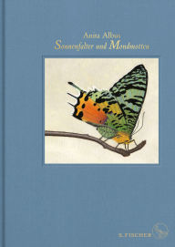 Title: Sonnenfalter und Mondmotten, Author: Anita Albus