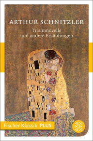 Title: Traumnovelle und andere Erzählungen, Author: Arthur Schnitzler