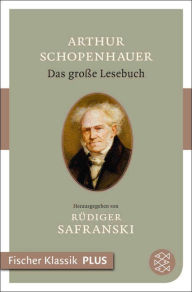 Title: Das große Lesebuch, Author: Arthur Schopenhauer