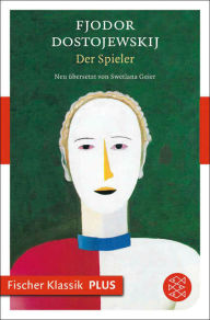 Title: Der Spieler: Roman, Author: Fjodor Dostojewskij