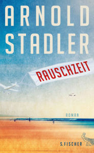 Title: Rauschzeit: Roman, Author: Arnold Stadler