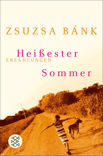 Heißester Sommer: Erzählungen