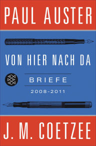 Title: Von hier nach da: Briefe 2008-2011, Author: J. M. Coetzee