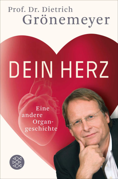 Dein Herz: Eine andere Organgeschichte