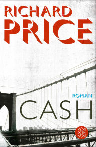 Title: Cash: Roman, Author: Richard Price