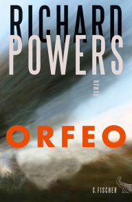 Title: Orfeo (German Edition), Author: Richard Powers