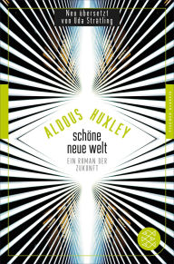 Title: Schöne Neue Welt: Ein Roman der Zukunft, Author: Aldous Huxley