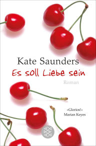 Title: Es soll Liebe sein: Roman, Author: Kate Saunders