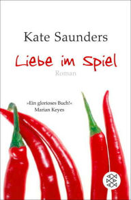 Title: Liebe im Spiel: Roman, Author: Kate Saunders