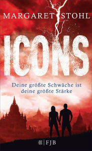 Title: Icons: Deine größte Schwäche ist deine größte Stärke, Author: Margaret Stohl