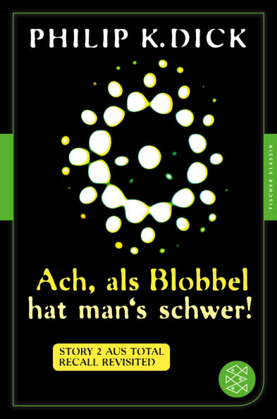 Ach, als Blobbel hat man's schwer!: Story 2 aus: Total Recall Revisited. Die besten Stories