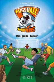 Title: Fußball-Haie: Das große Turnier, Author: Andreas Schlüter