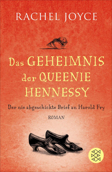 Das Geheimnis der Queenie Hennessy: Der nie abgeschickte Brief an Harold Fry Die Fortsetzung des Weltbestsellers »Die unwahrscheinliche Pilgerreise des Harold Fry«