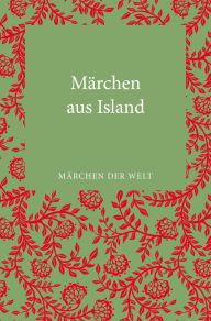 Title: Märchen aus Island: Märchen der Welt, Author: Ursula Mackert