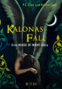 Kalonas Fall: Eine House of Night Story