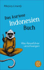 Das kuriose Indonesien-Buch: Was Reiseführer verschweigen