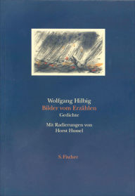 Title: Bilder vom Erzählen: Gedichte, Author: Wolfgang Hilbig