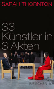 Title: 33 Künstler in 3 Akten, Author: Sarah Thornton