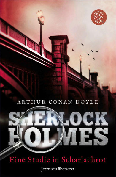 Sherlock Holmes - Eine Studie in Scharlachrot: Roman. Neu übersetzt von Henning Ahrens