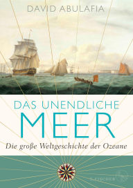 Title: Das unendliche Meer - Die große Weltgeschichte der Ozeane, Author: David Abulafia