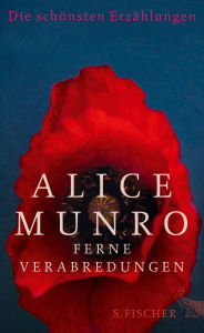 Title: Ferne Verabredungen: Die schönsten Erzählungen, Author: Alice Munro