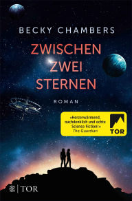 Title: Zwischen zwei Sternen (A Closed and Common Orbit), Author: Becky Chambers