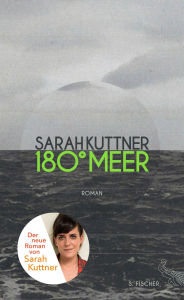 Title: 180 Grad Meer: Roman, Author: Sarah Kuttner