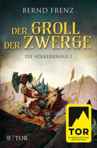 Title: Der Groll der Zwerge: Die Völkerkriege 1, Author: Bernd Frenz