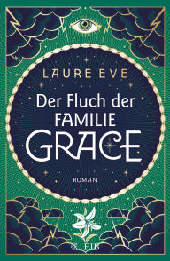 Title: Der Fluch der Familie Grace, Author: Laure Eve