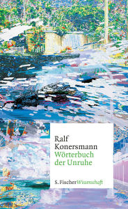 Title: Wörterbuch der Unruhe, Author: Ralf Konersmann