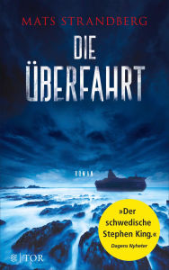 Title: Die Überfahrt: Roman, Author: Mats Strandberg