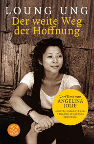 Title: Der weite Weg der Hoffnung, Author: Loung Ung