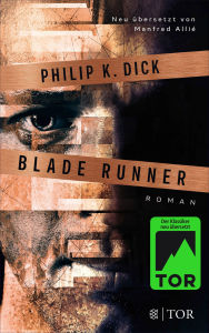 Title: Blade Runner: Träumen Androiden von elektrischen Schafen?, Author: Philip K. Dick