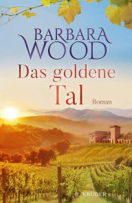 Title: Das goldene Tal: Roman, Author: Barbara Wood