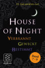 »House of Night« Paket 3 (Band 7-9): Verbrannt / Geweckt / Bestimmt