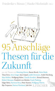 Title: 95 Anschläge - Thesen für die Zukunft, Author: Hauke Hückstädt