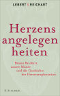 Herzensangelegenheiten: Bruno Reichart, unsere Mutter und die Geschichte der Herztransplantation