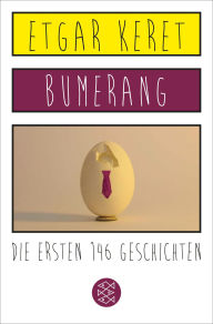 Title: Bumerang: Die ersten 146 Geschichten, Author: Etgar Keret