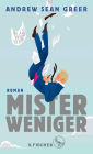 Mister Weniger (Less)