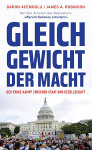 Title: Gleichgewicht der Macht: Der ewige Kampf zwischen Staat und Gesellschaft, Author: Daron Acemoglu