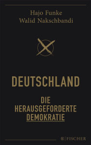 Title: Deutschland - Die herausgeforderte Demokratie, Author: Hans-Joachim Funke