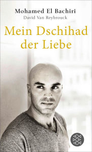 Title: Mein Dschihad der Liebe, Author: Mohamed El Bachiri